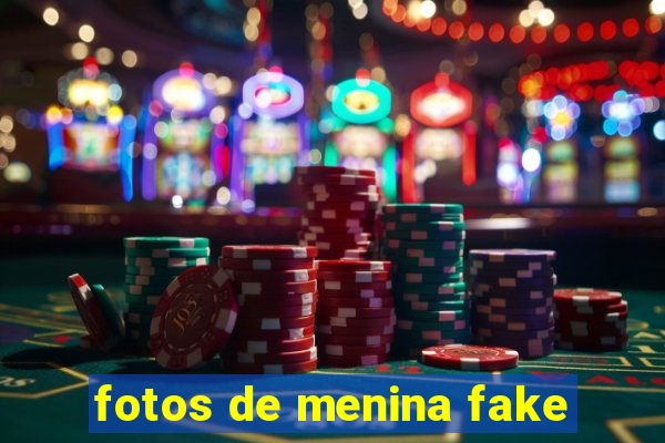 fotos de menina fake